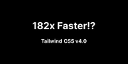 Tailwind CSS v4.0: What Developers Need to Know